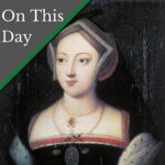 July 19 – The death of Mary Boleyn, sister of Anne Boleyn