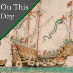 August 10 – The Mary Rose’s very first battle