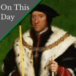 August 25 – Thomas Howard, 3rd Duke of Norfolk, Anne Boleyn’s uncle