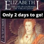 Elizabeth I event schedule – 7-16 September plus bonus day and bonus talk