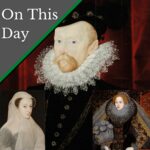 September 26 – Sir Amias Paulet, gaoler of Mary, Queen of Scots
