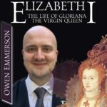 Introducing Dr Owen Emmerson and his talk on Elizabeth I and the Boleyns
