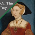 October 3 – Queen Jane Seymour has her coronation postponed
