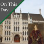 November 13 – The trial of Lady Jane Grey (Queen Jane)