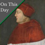 November 4 – Cardinal Wolsey is arrested