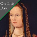 November 24 – The coronation procession of Elizabeth of York, Henry VII’s wife and Henry VIII’s mother