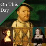 November 8 – King Henry VIII and his troubled conscience