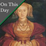 December 11 – Anne of Cleves is greeted with a lavish reception