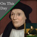 December 22 – An imprisoned Bishop Fisher writes to Cromwell