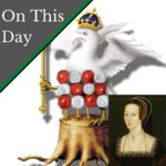 December 23 – Nicholas Udall and how he was involved in Queen Anne Boleyn’s coronation