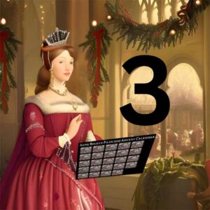 Christmassy Anne Boleyn holding the Anne Boleyn Files Advent Calendar