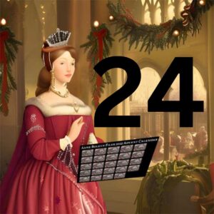 A Christmassy Anne Boleyn with the number 24