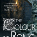 The cover of The Colour of Bone, a medieval murder mystery by Toni Mount