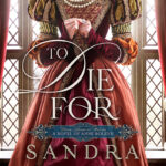 An interview with historical novelist Sandra Byrd