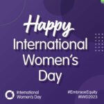 Happy International Women’s Day 2023! #EmbraceEquity