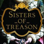 Sisters of Treason by Elizabeth Fremantle