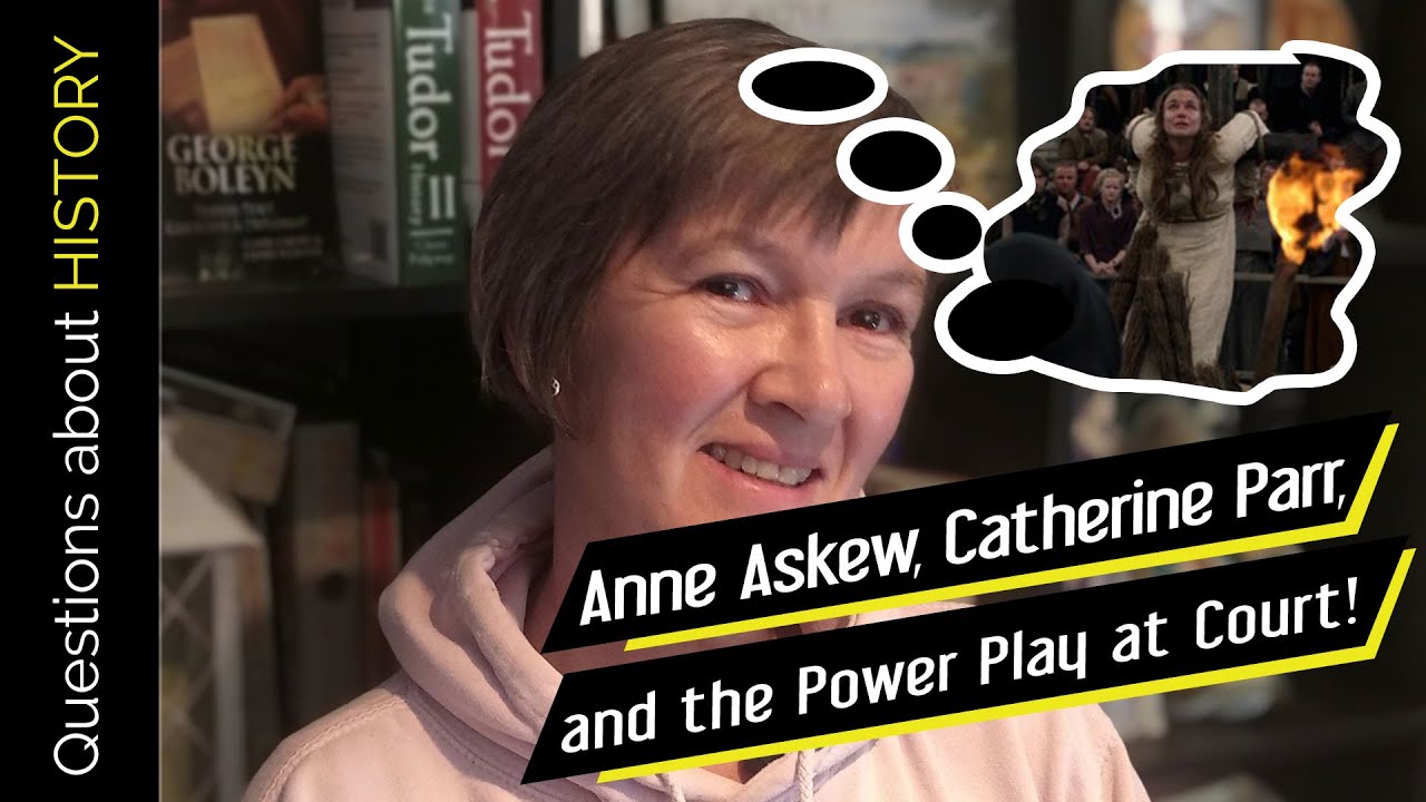 Unveiling Tudor Secrets: Anne Askew, Catherine Parr, and the Power Play ...
